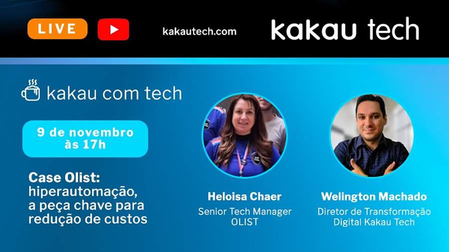 Welington Machado, Diretor de Transformação Digital da Kakau Tech e Heloísa Chaer, Especialista de Gerenciamento de Serviços da Olist, discutirão sobre a importância da automação de processos