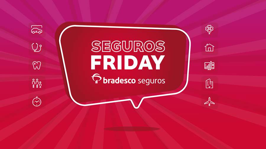 &#039;Seguros Friday&#039; do Grupo Bradesco Seguros oferece ofertas com condições especiais