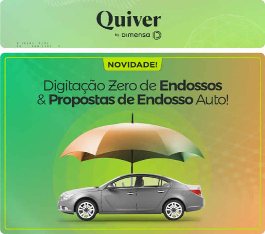 QUIVER : Digitação Zero de Endossos e Propostas de Endosso Auto!