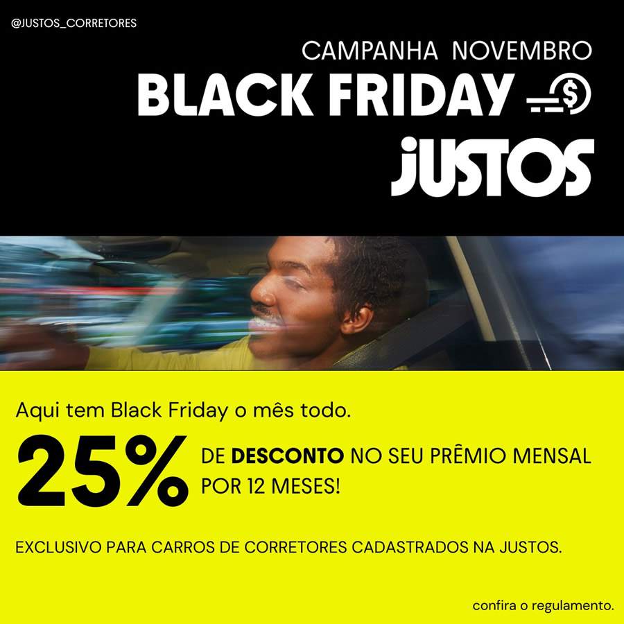 Justos Black Friday - Crédito: Divulgação