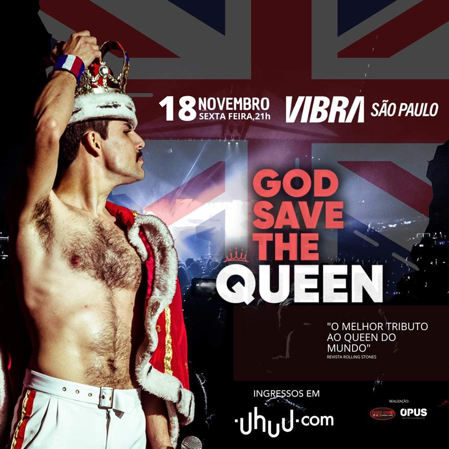 Vibra São Paulo Apresenta: God Save The Queen