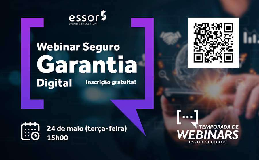 ESSOR Seguros promove terceiro episódio da série de Webinars