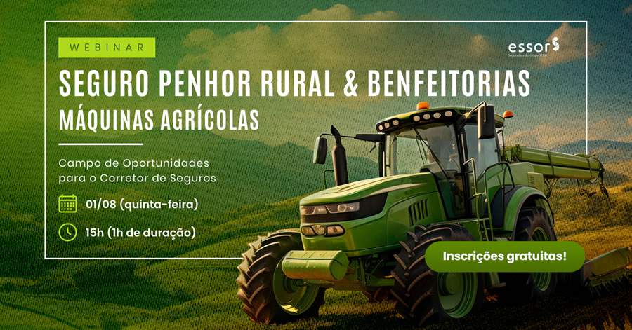 Seguro penhor rural e benfeitorias máquinas agrícolas pautam webinar promovida pela ESSOR