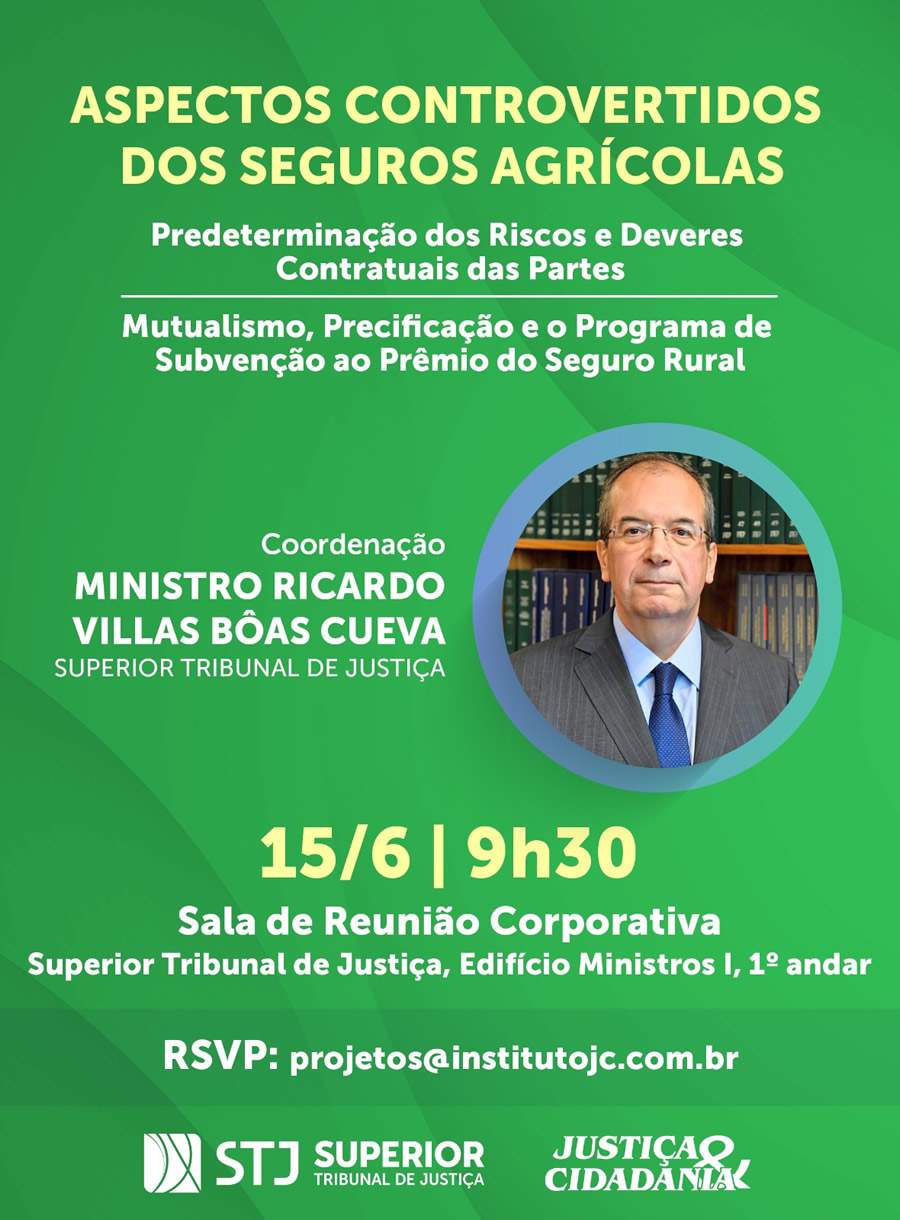 Seminário no STJ debate os aspectos controvertidos dos Seguros Agrícolas