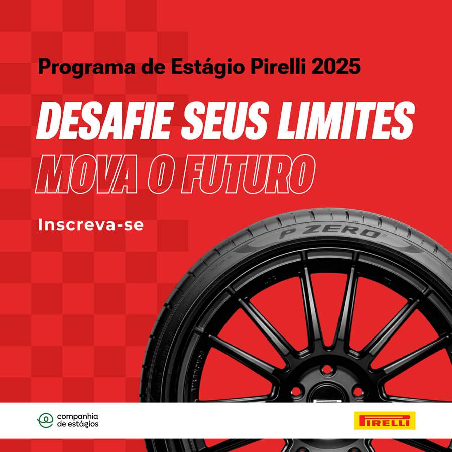 Pirelli Abre Inscrições Para Programa de Estágio 2025