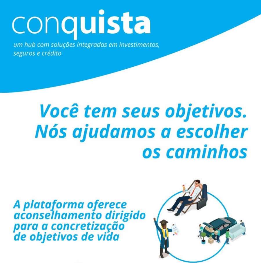 Porto Seguro apresenta ao mercado a Plataforma Conquista, um meio digital de soluções personalizadas de investimentos, seguros e crédito