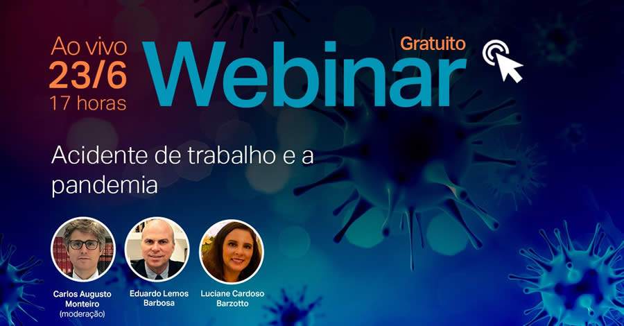 Acidente de trabalho e a pandemia é tema de webinar gratuito