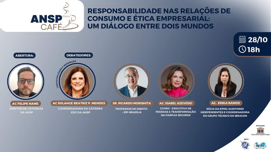 Responsabilidade nas Relações de Consumo e Ética Empresarial é tema do ANSP Café