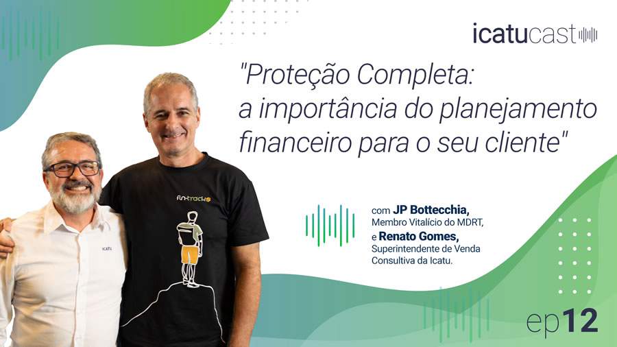 4º episódio da segunda temporada do IcatuCast promove debate sobre a importância do planejamento financeiro