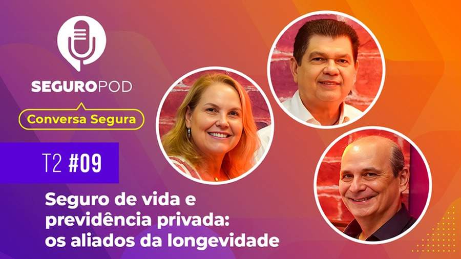 Novo episódio do Conversa Segura discute o Seguro de Vida e a Previdência Privada