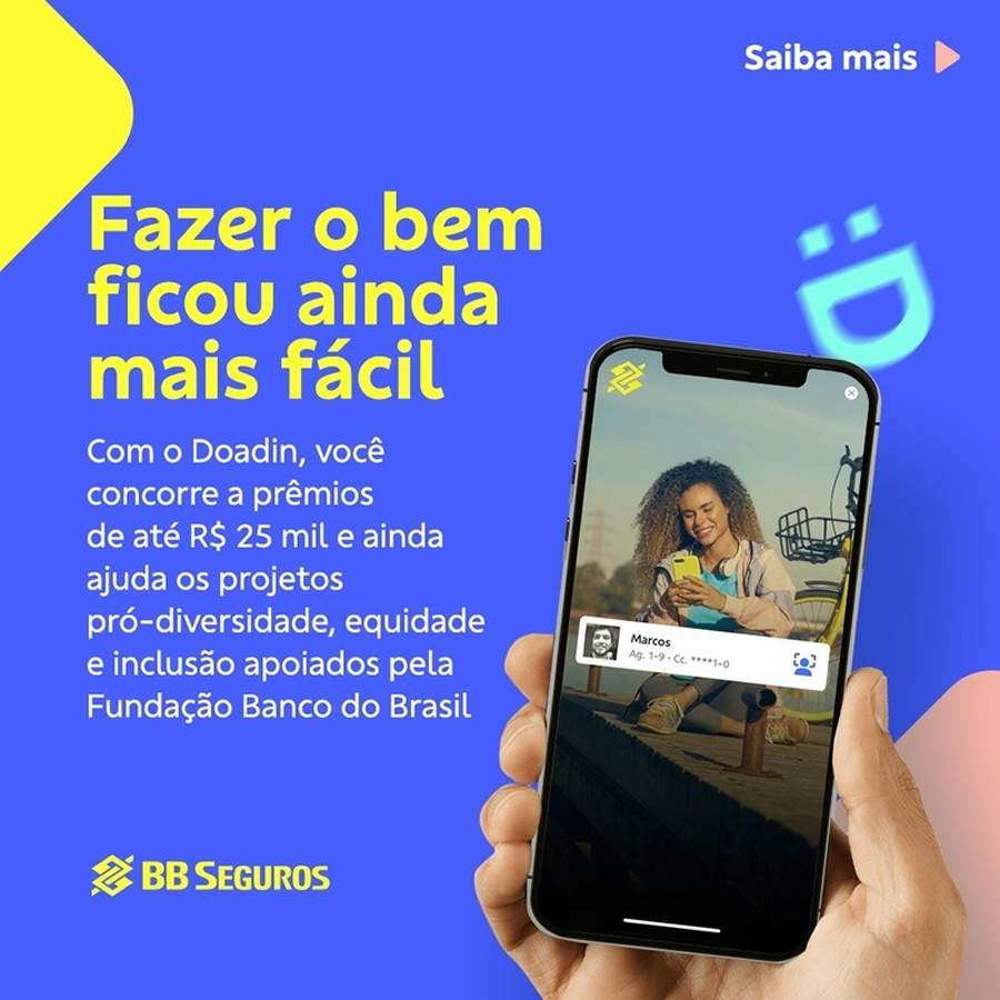 App BB agora permite adquirir o Doadin e ceder parte do valor do resgate para ações filantrópicas