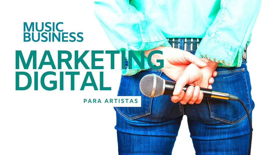 Marketing Digital para Artistas: como empreender na era digital?