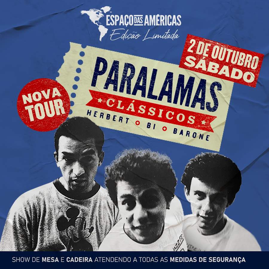 Os Paralamas do Sucesso lançam turnê &quot;Paralamas Clássicos&quot; no Espaço das Américas