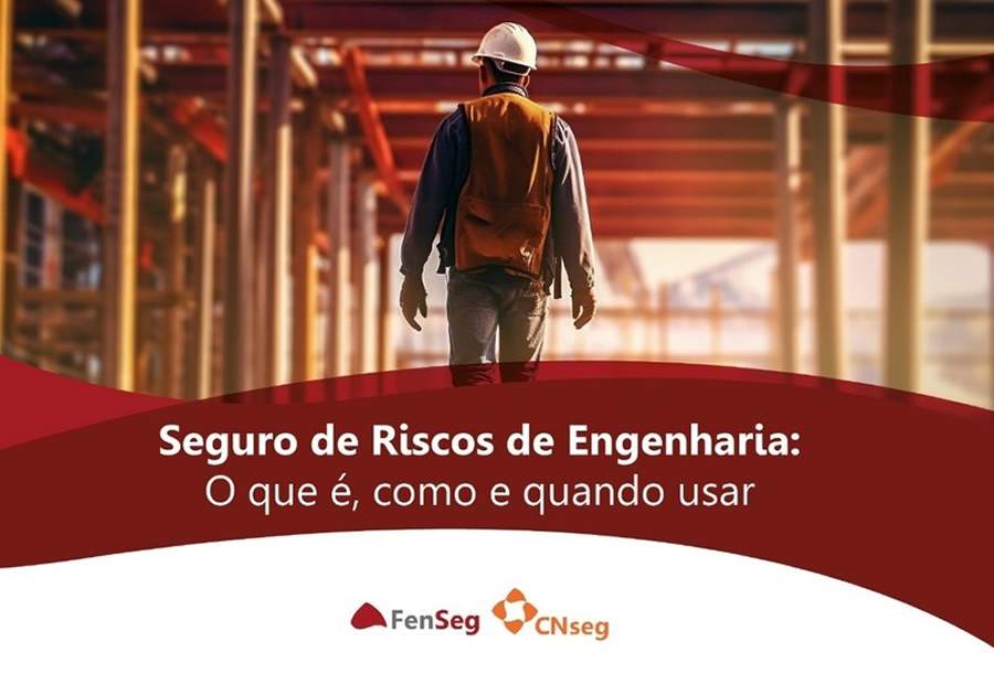 FenSeg lança guia sobre seguro de Riscos de Engenharia