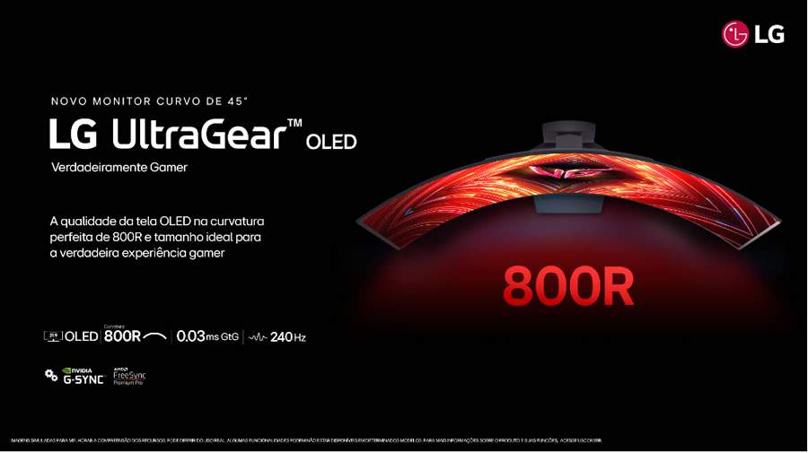 Novo Monitor Gamer LG UltraGear OLED Curvo 45’’. Crédito: Divulgação LG