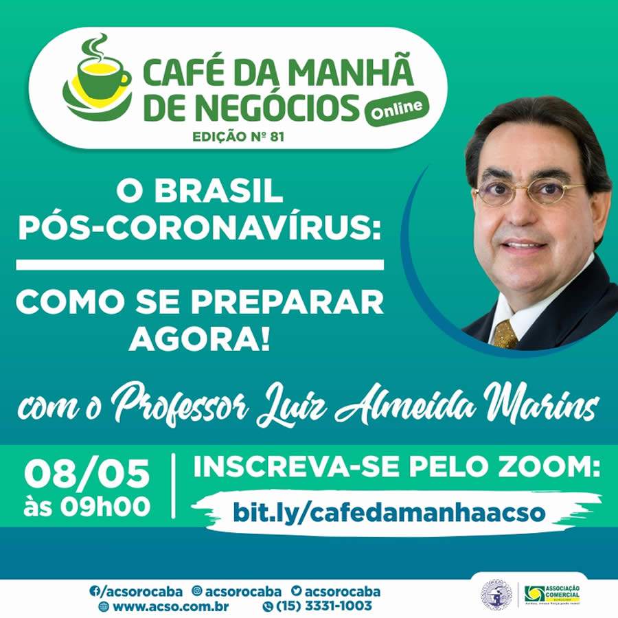 Associação Comercial de Sorocaba realiza seu tradicional Café da Manhã de Negócios no formato online