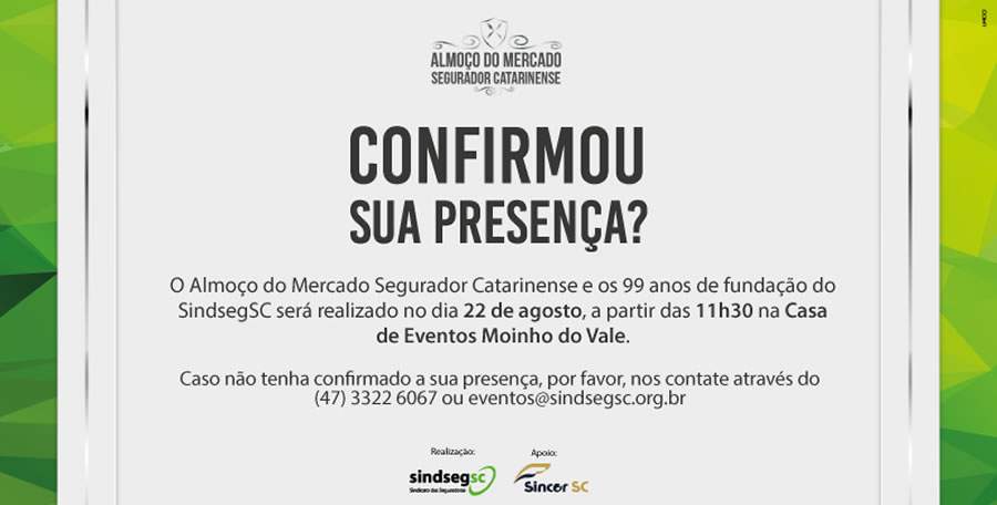 O Almoço do Mercado Segurador Catarinense está chegando